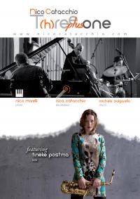 La locandina dello spettacolo musicale &quot;Nico Catacchio Trio in concerto con la sassofonista olandese Tineke Postma&quot;.